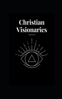 Christian Visionaries