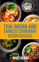 Thai Indian and Chinese Cookbook