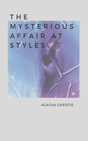 The Mysterious Affair at Styles: (First New York library)