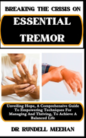 Breaking the Crisis on Essential Tremor