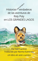 Historias casi siempre verdaderas de las aventuras de Roly Poly en Los Grande Lagos