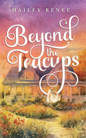 Beyond The Teacups