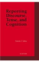 Report Discourse Tense and Cognition