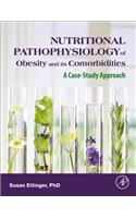 Nutritional Pathophysiology of Obesity and Its Comorbidities