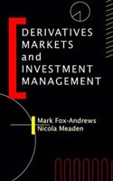 Derivatives Markets and Investment Management