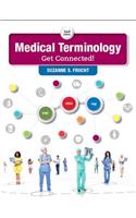 Medical Terminology: Get Connected!