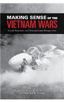 Making Sense of the Vietnam Wars