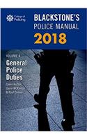 Blackstone's Police Manual Volume 4: General Police Duties 2018