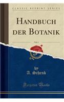 Handbuch Der Botanik, Vol. 2 (Classic Reprint)