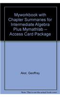 Myworkbook with Chapter Summaries for Intermediate Algebra Plus New Mylab Math with Pearson Etext -- Access Card Package