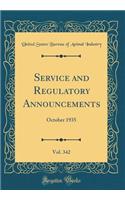 Service and Regulatory Announcements, Vol. 342: October 1935 (Classic Reprint)