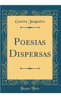 Poesias Dispersas (Classic Reprint)