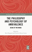 The Philosophy and Psychology of Ambivalence
