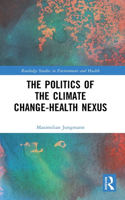 Politics of the Climate Change-Health Nexus