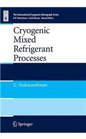 Cryogenic Mixed Refrigerant Processes