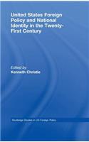 United States Foreign Policy & National Identity in the 21st Century