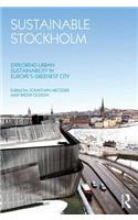 Sustainable Stockholm: Exploring Urban Sustainability in Europe's Greenest City