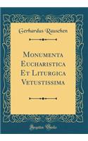 Monumenta Eucharistica Et Liturgica Vetustissima (Classic Reprint)