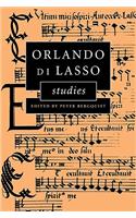Orlando Di Lasso Studies