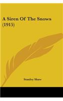 A Siren Of The Snows (1915): (English)