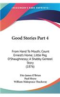Good Stories Part 4