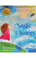 Magic Choices