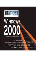 Designing a Microsoft Windows 2000 Networking Services Infrastructure