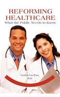 Reforming Healthcare