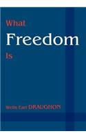 What Freedom Is