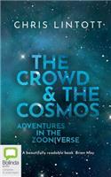 Crowd and the Cosmos