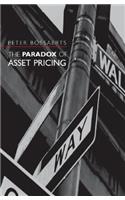 The Paradox of Asset Pricing