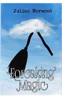 Forsaking Magic