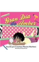 Gran Dia de Amber