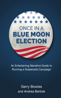 Once In A Blue Moon Election