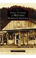 Early Tourism in Western North Carolina