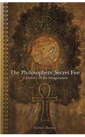 The Philosopher's Secret Fire: A History of the Imagination