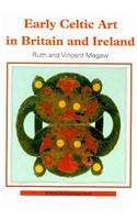 Early Celtic Art in Britain and Ireland
