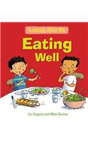 Eating Well. by Liz Gogerly