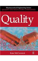 Quality (Pharmaceutical Engineering Series), 2