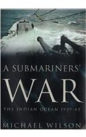 A Submariners' War