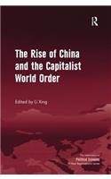 The Rise of China and the Capitalist World Order