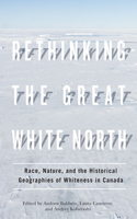 Rethinking the Great White North