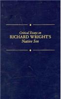 Critical Essays on Richard Wright's Native Son