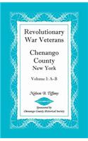 Revolutionary War Veterans, Chenango County, New York, Volume I, A-B
