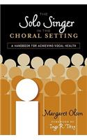 The Solo Singer in the Choral Setting
