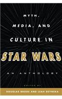 Myth, Media, and Culture in Star Wars