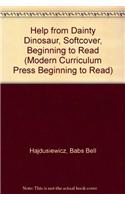 Help from Dainty Dinosaur, Softcover, Beginning to Read