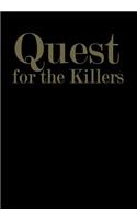 Quest for the Killers