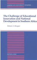 Challenge of Educational Innovation and National Development in Southern Africa