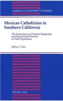 Mexican Catholicism in Southern California